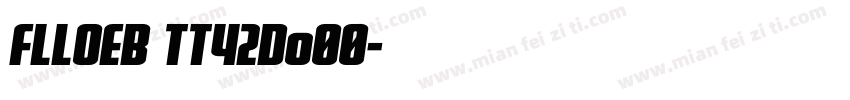 FLLOEB TT42Do00字体转换